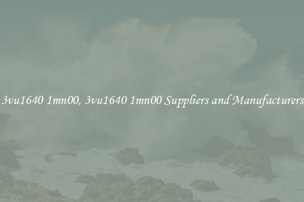 3vu1640 1mn00, 3vu1640 1mn00 Suppliers and Manufacturers