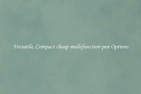 Versatile, Compact cheap multifunction pen Options