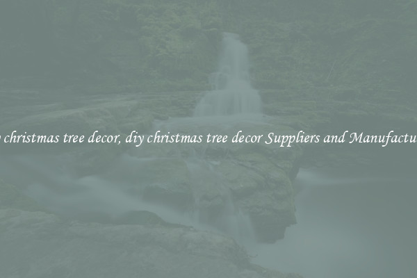 diy christmas tree decor, diy christmas tree decor Suppliers and Manufacturers