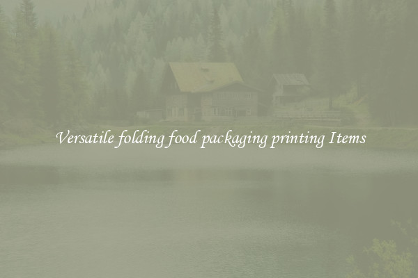 Versatile folding food packaging printing Items