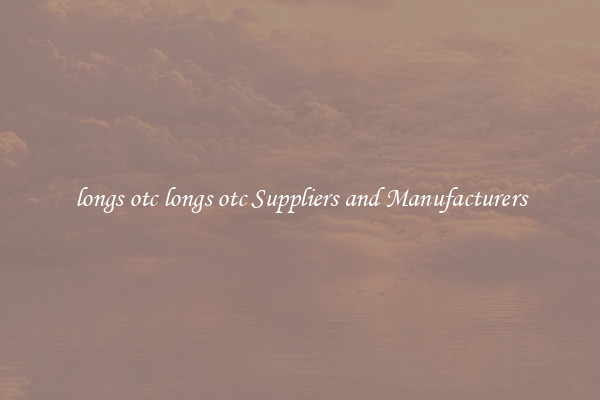 longs otc longs otc Suppliers and Manufacturers