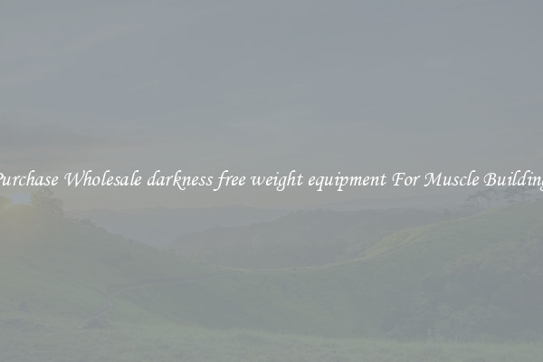 Purchase Wholesale darkness free weight equipment For Muscle Building.
