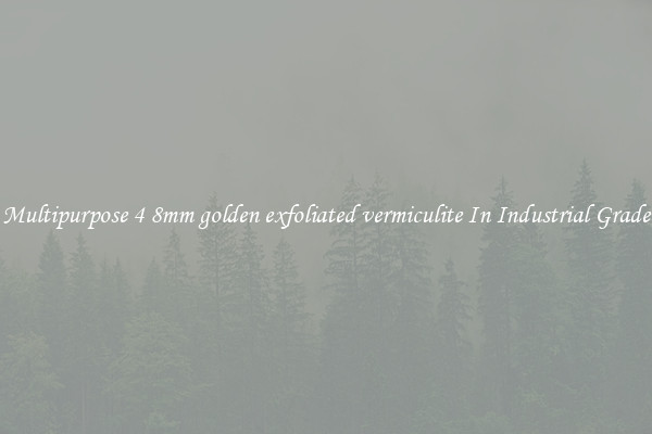 Multipurpose 4 8mm golden exfoliated vermiculite In Industrial Grade