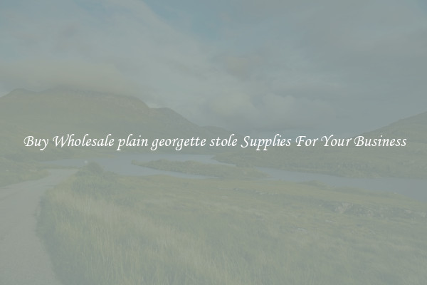 Buy Wholesale plain georgette stole Supplies For Your Business