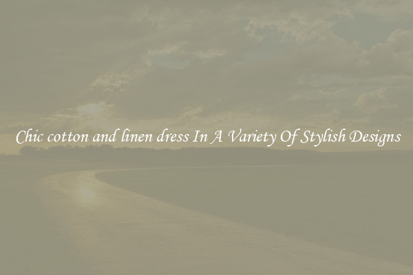 Chic cotton and linen dress In A Variety Of Stylish Designs