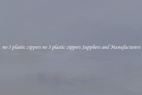 no 3 plastic zippers no 3 plastic zippers Suppliers and Manufacturers
