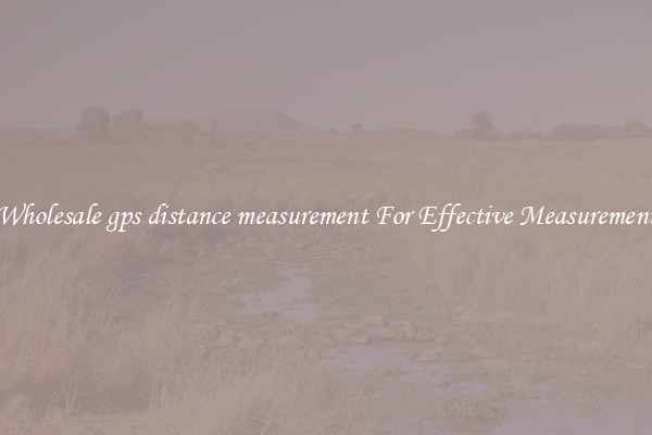 Wholesale gps distance measurement For Effective Measurement