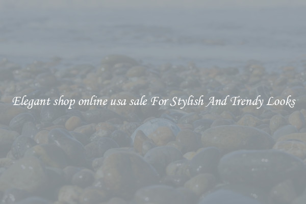 Elegant shop online usa sale For Stylish And Trendy Looks